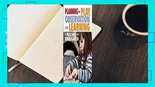 Full E-book  Planning for Play, Observation, and Learning in Preschool and Kindergarten  Best