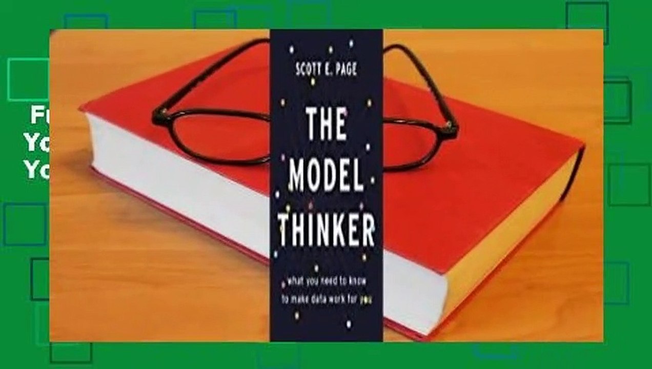 Full version  The Model Thinker: What You Need to Know to Make Data Work for You  Review