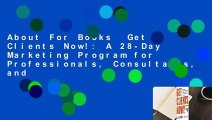 About For Books  Get Clients Now!: A 28-Day Marketing Program for Professionals, Consultants, and