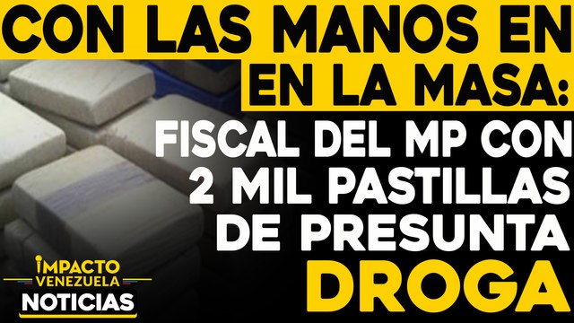 Fiscal del MP con 2 mil pastillas de presunta cocaína | NOTICIAS VENEZUELA HOY diciembre 2 2020