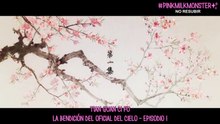 La Bendición del Oficial del Cielo - Episodio 1 [SUB ESP]