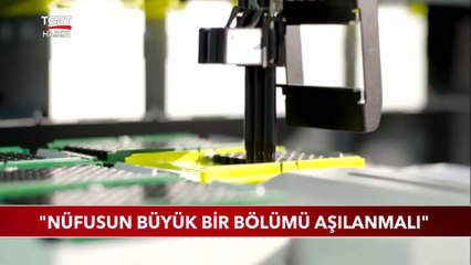 "Nüfusun Büyük Bir Bölümü Aşılanmalı"