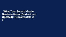 What Your Second Grader Needs to Know (Revised and Updated): Fundamentals of a Good Second-Grade