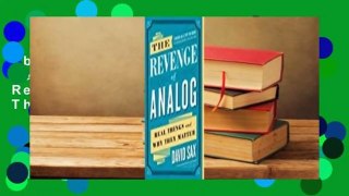 About For Books  The Revenge of Analog: Real Things and Why They Matter  For Kindle