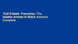 Full E-book  Franchise: The Golden Arches in Black America Complete