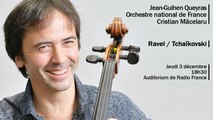 Ravel et Tchaïkovski par Jean-Guihen Queyras et l'Orchestre national de France