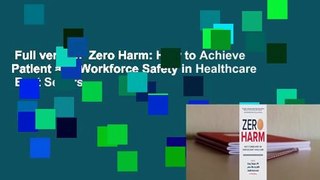 Full version  Zero Harm: How to Achieve Patient and Workforce Safety in Healthcare  Best Sellers