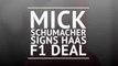 Mick Schumacher signs Haas F1 deal