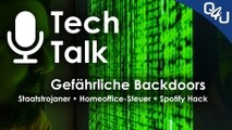 Gefahr durch Backdoors, Staatstrojaner, Homeoffice-Steuer, Spotify | QSO4YOU.com Tech Talk #32