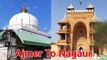 Ajmer To Nagaur Hazrat Sufi Hamiduddin Nagori Chishti Dargah Sharif hazrul remo