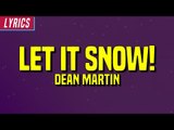 Dean Martin - Let It Snow! (Lyrics)
