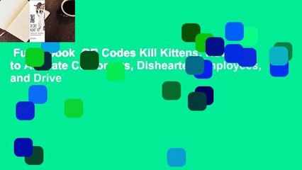 Full E-book  QR Codes Kill Kittens: How to Alienate Customers, Dishearten Employees, and Drive