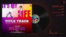 It's My Life Song(AUDIO)Harman Baweja,Genelia D'Souza,Nana Patekar|Mika Singh, Shankar-Ehsaan- Loy