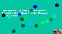 Full version  The Best Noc and Service Desk Operations Book Ever! for Managed Services  Review