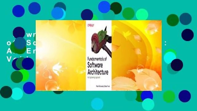 Downlaod Fundamentals of Software Architecture: An Engineering Approach Voll