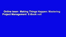 Online lesen  Making Things Happen: Mastering Project Management  E-Book voll