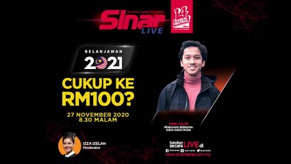 [LIVE] Belanjawan 2021: Cukup ke RM100 ? 2020-11-27 at 12:27