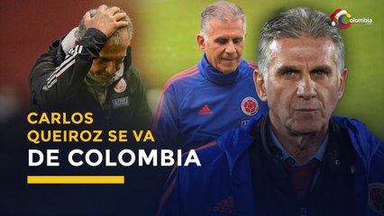 Carlos Queiroz no es más el técnico de la Selección Colombia