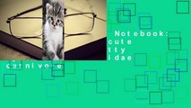 About For Books  Notebook: Baby cat kitten cute sweet pet cat kitty lynx cheetah felidae carnivore