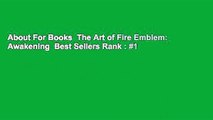 About For Books  The Art of Fire Emblem: Awakening  Best Sellers Rank : #1