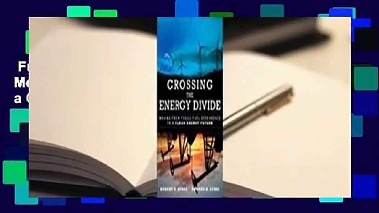 Full E-book  Crossing the Energy Divide: Moving from Fossil Fuel Dependence to a Clean-Energy