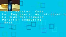 Full version  Cuda for Engineers: An Introduction to High-Performance Parallel Computing  Best