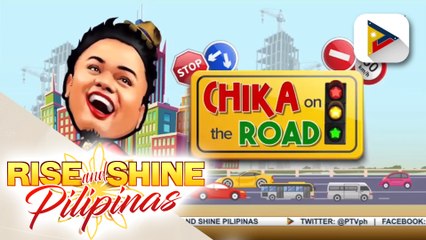 CHIKA ON THE ROAD: Kasalukuyang sitwasyon ng trapiko sa iba't ibang lugar sa Metro Manila