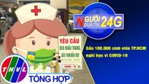 Người đưa tin 24G (6g30 ngày 3/12/2020) - Gần 100.000 sinh viên TP.HCM nghỉ học vì COVID-19