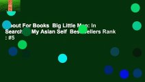 About For Books  Big Little Man: In Search of My Asian Self  Best Sellers Rank : #5