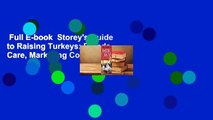 Full E-book  Storey's Guide to Raising Turkeys: Breeds, Care, Marketing Complete