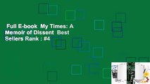 Full E-book  My Times: A Memoir of Dissent  Best Sellers Rank : #4