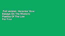 Full version  Heracles' Bow: Essays On The Rhetoric  Poetics Of The Law  For Free