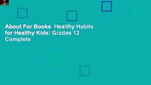 About For Books  Healthy Habits for Healthy Kids: Grades 12 Complete