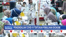Pengendalian Covid-19 Tentukan Pemulihan Ekonomi
