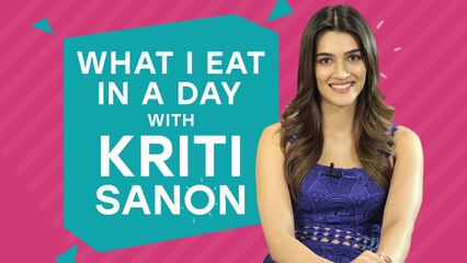 Kriti Sanon - What I Eat In A Day