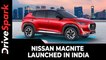Nissan Magnite Launched In India | Prices, Specs, Features, Variants, & All Other Details Explained