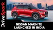 Nissan Magnite Launched In India | Prices, Specs, Features, Variants, & All Other Details Explained
