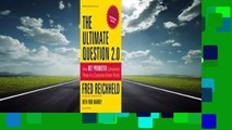 The Ultimate Question 2.0 (Revised and Expanded Edition): How Net Promoter Companies Thrive in a