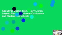About For Books  Elementary Library Lesson Plans: A Full-Year Curriculum and Student Worksheets