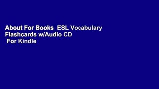 About For Books  ESL Vocabulary Flashcards w/Audio CD  For Kindle