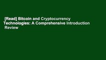 [Read] Bitcoin and Cryptocurrency Technologies: A Comprehensive Introduction  Review