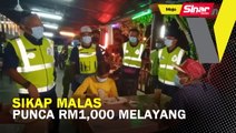 Sikap malas punca RM1,000 melayang