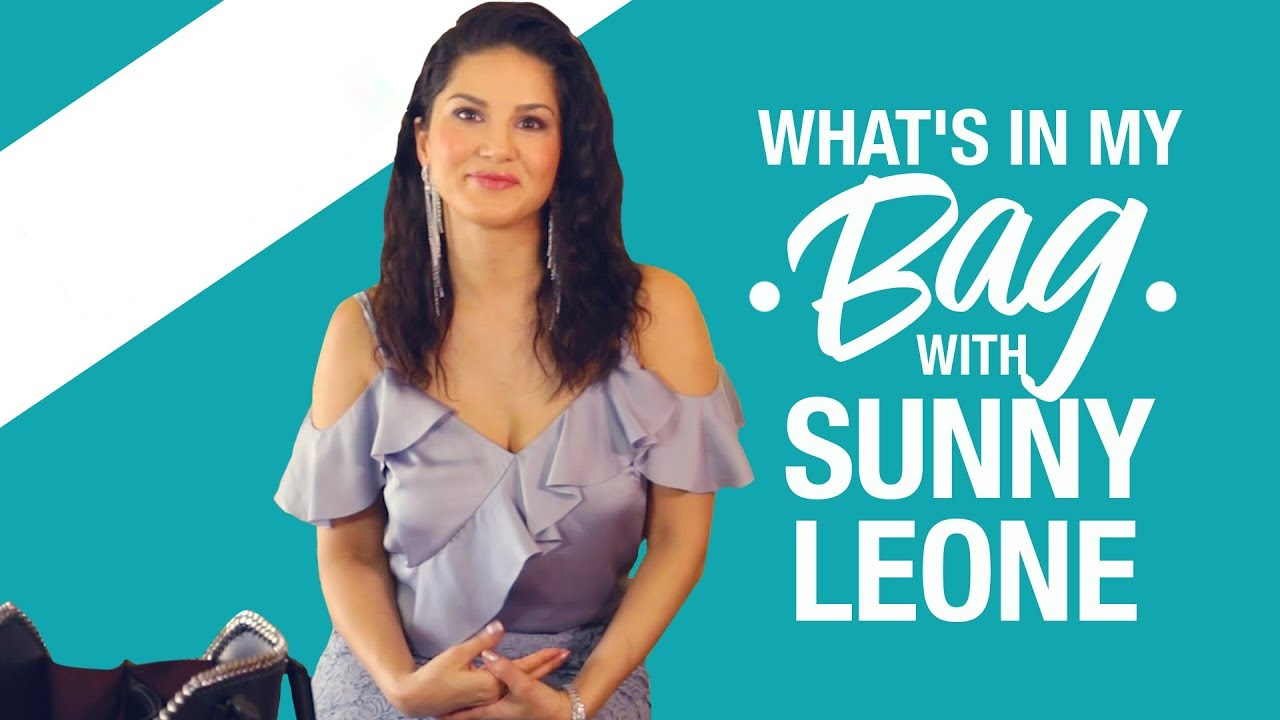 Sunny Leone - What's in my bag