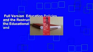 Full Version  Education Policies and the Restructuring of the Educational Profession: Global and