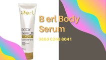 0856 0268 8041 body serum memutihkan kulit, body serum pemutih kulit (10)