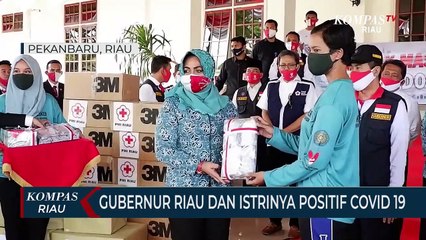 Gubernur Riau dan Istrinya Positif Covid 19