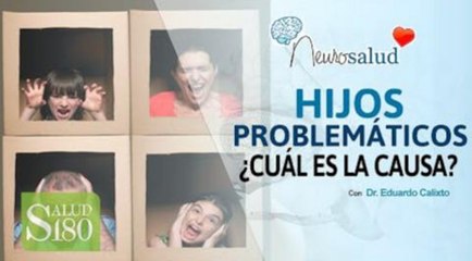 Hijos problemáticos... ¿Consecuencia de los padres?