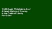 Full E-book  Philadelphia Beer: A Heady History of Brewing in the Cradle of Liberty  For Online