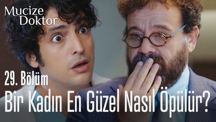 Bir kadın en güzel nasıl öpülür? - Mucize Doktor 29. Bölüm
