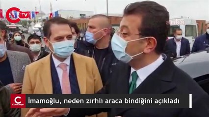 İmamoğlu, neden zırhlı araca bindiğini açıkladı